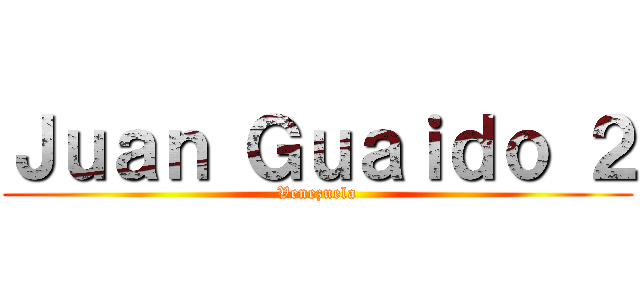 Ｊｕａｎ Ｇｕａｉｄｏ ２ (Venezuela)