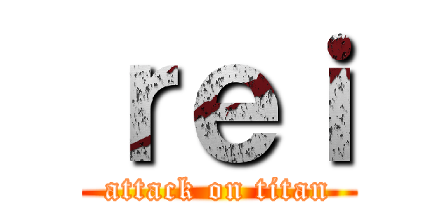 ｒｅｉ (attack on titan)