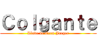Ｃｏｌｇａｎｔｅ (Llave de Eren Jaeger)