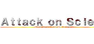 Ａｔｔａｃｋ ｏｎ Ｓｃｉｅｍｏ (Un'anime tratto da una storia vera)