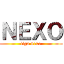 ＮＥＸＯ (liga nexo)