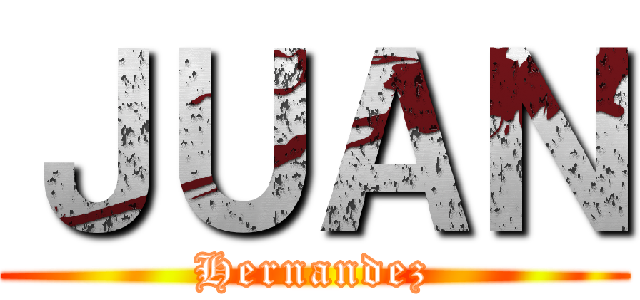 ＪＵＡＮ (Hernandez)