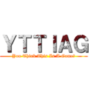 ＹＴＴＩＡＧ (You Think This Is A Game?)