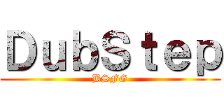 ＤｕｂＳｔｅｐ (BSFG)