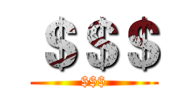 ＄＄＄ ($$$)