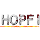ＨＯＰＦＩ (attack on titan)