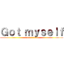 Ｇｏｔ ｍｙｓｅｌｆ (a new friend )