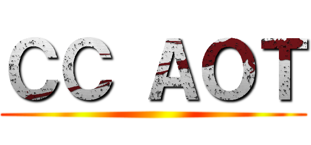 ＣＣ ＡＯＴ ()