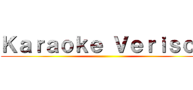 Ｋａｒａｏｋｅ Ｖｅｒｉｓｏｎ ()