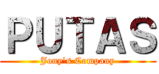 ＰＵＴＡＳ (Jony's Company)