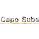 Ｃａｐｏ Ｓｕｂｓ (attack on titan)