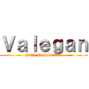 Ｖａｌｅｇａｎ (Feliz Cumpleaños )