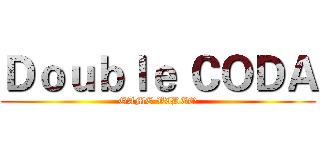 Ｄｏｕｂｌｅ ＣＯＤＡ (GAME VIDEO)