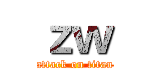 ｚｗ (attack on titan)