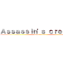 Ａｓｓａｓｓｉｎ\'ｓ ｃｒｅｅｄ Ｎ (ass ass in creed)