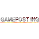 ＧＡＭＥＰＯＳＴＩＮＧ (Rotation)