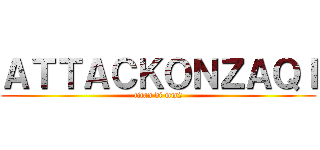 ＡＴＴＡＣＫＯＮＺＡＱＩ (titan di mm2)