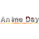 Ａｎｉｍｅ Ｄａｙ (Anime no hi)