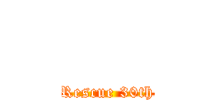       (Rescue 30th)