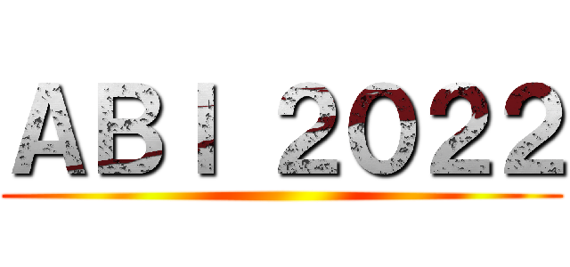 ＡＢＩ ２０２２ ()
