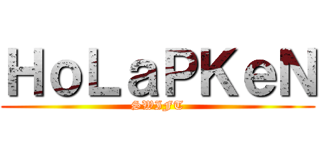 ＨｏＬａＰＫｅＮ (SWIFT)