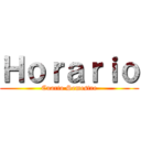 Ｈｏｒａｒｉｏ (Cuarto Semestre)