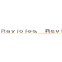 Ｒａｖｉｏｌｅｓ， Ｒａｖｉｏｌｅｓ ｃｏｎ ｓａｌ (Con sal)