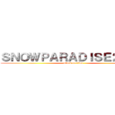 ＳＮＯＷＰＡＲＡＤＩＳＥ２０１６ (attack on titan)