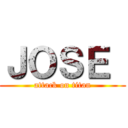 ＪＯＳＥ  (attack on titan)