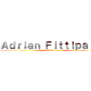 Ａｄｒｉａｎ Ｆｉｔｔｉｐａｌｄｉ (attack on titan)