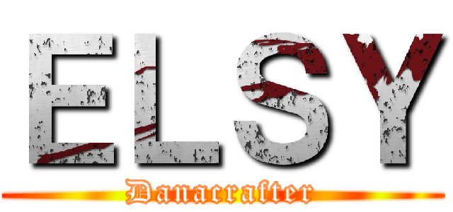 ＥＬＳＹ (Danacrafter)