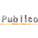 Ｐｕｂｌｉｃｏ (attack on titan)