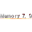 Ｍｅｍｏｒｙ ７．９ (Physics Score 10000)