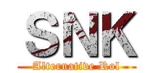 ＳＮＫ (Alternative Rol)