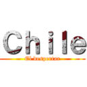 Ｃｈｉｌｅ (El despertar)