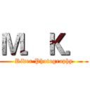 Ｍ．Ｋ． (Rider Photography)