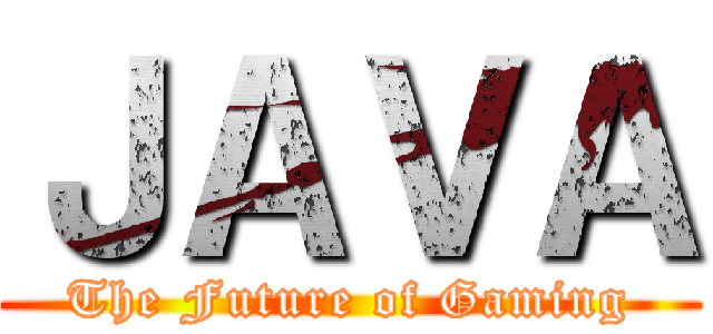 ＪＡＶＡ (The Future of Gaming)