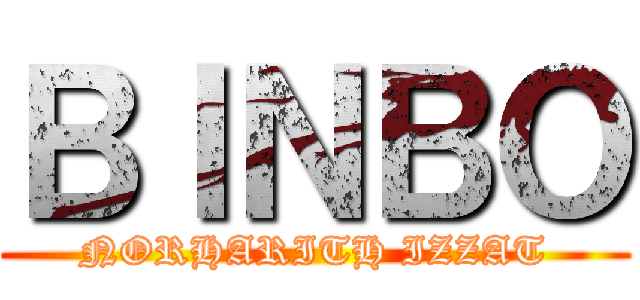 ＢＩＮＢＯ (NORHARITH IZZAT)