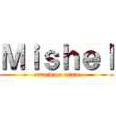 Ｍｉｓｈｅｌ (attack on titan)