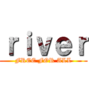 ｒｉｖｅｒ (FREE FOR ALL)
