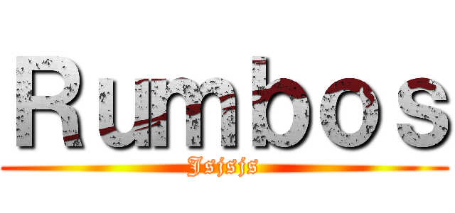 Ｒｕｍｂｏｓ (Jsjsjs)