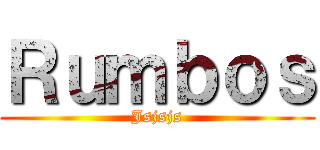 Ｒｕｍｂｏｓ (Jsjsjs)