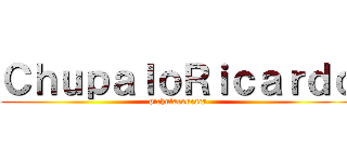 ＣｈｕｐａｌｏＲｉｃａｒｄｏ (pichulaconcaca)