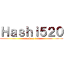 Ｈａｓｈｉ５２０ (attack on 008)