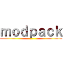 ｍｏｄｐａｃｋ ()