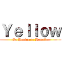 Ｙｅｌｌｏｗ (La Poutre de Bamako)