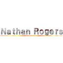 Ｎａｔｈａｎ Ｒｏｇｅｒｓ (nathan rogers)