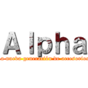 Ａｌｐｈａ (La nueva generación de accesorios)