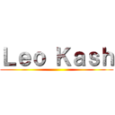 Ｌｅｏ Ｋａｓｈ ()