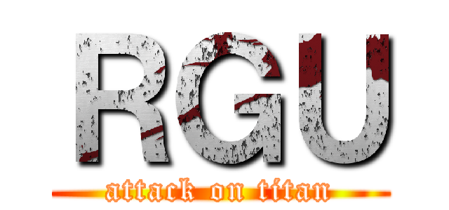 ＲＧＵ (attack on titan)
